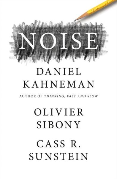 Cover for Daniel Kahneman · Noise (Innbunden bok) (2021)