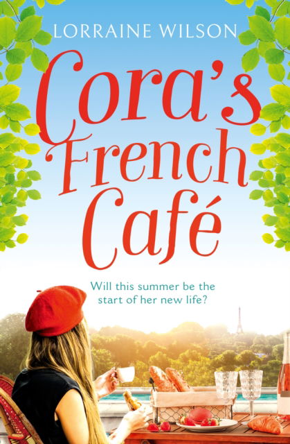 Cover for Lorraine Wilson · Cora’s French Cafe - A French Escape (Paperback Book) (2025)