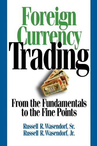 Cover for Russell R. Jr. Wasendorf · Foreign Currency Trading: from the Fundamentals to the Fine Points (Pocketbok) (1997)