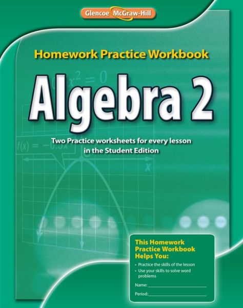 Algebra 2 Homework Practice Workbook, Ccss - Mcgraw-hill Education - Książki - Glencoe/McGraw-Hill - 9780076602995 - 21 kwietnia 2011