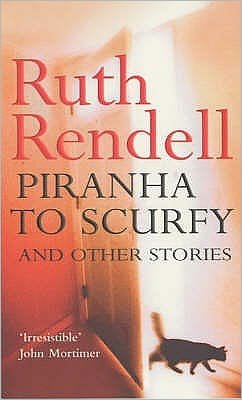 Cover for Ruth Rendell · Piranha To Scurfy And Other Stories (Pocketbok) (2001)
