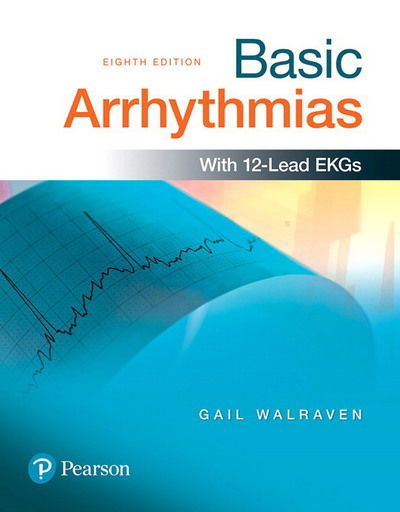 Basic Arrhythmias - Gail Walraven - Books - Pearson Education (US) - 9780134380995 - March 1, 2017