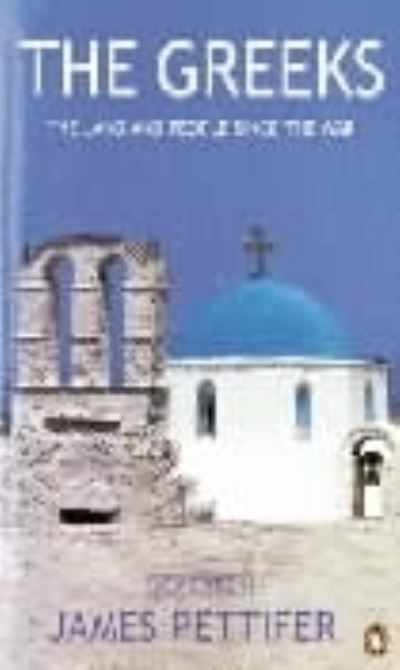 Cover for James Pettifer · The Greeks: The Land and People Since the War (Paperback Book) (2000)