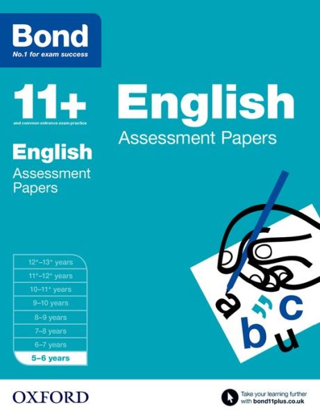 Bond 11+: English: Assessment Papers: 5-6 years - Bond 11+ - Sarah Lindsay - Books - Oxford University Press - 9780192739995 - March 5, 2015