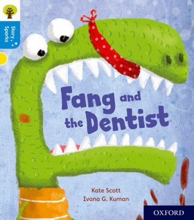 Cover for Kate Scott · Oxford Reading Tree Story Sparks: Oxford Level 3: Fang and the Dentist - Oxford Reading Tree Story Sparks (Paperback Bog) (2017)