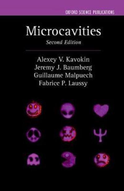 Cover for Kavokin, Alexey V. (Chair of Nanophysics and Photonics, Physics and Astronomy, Chair of Nanophysics and Photonics, Physics and Astronomy, University of Southampton, UK) · Microcavities - Series on Semiconductor Science and Technology (Hardcover Book) [2 Revised edition] (2017)