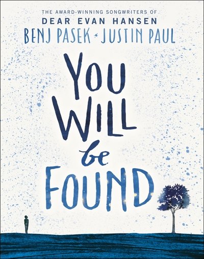 Cover for Benj Pasek · Dear Evan Hansen: You Will Be Found (Hardcover bog) (2020)