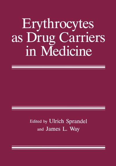Cover for Ulrich Sprandel · Erythrocytes as Drug Carriers in Medicine (Hardcover Book) [1997 edition] (1997)
