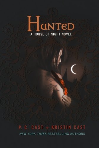 Cover for P. C. Cast · Hunted: A House of Night Novel - House of Night Novels (Taschenbuch) (2010)