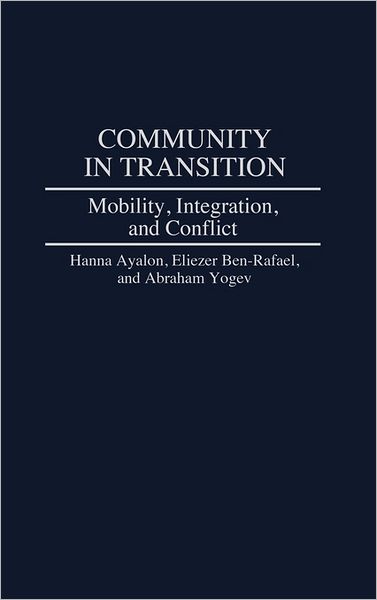 Cover for Hanna Ayalon · Community in Transition: Mobility, Integration, and Conflict (Gebundenes Buch) (1993)