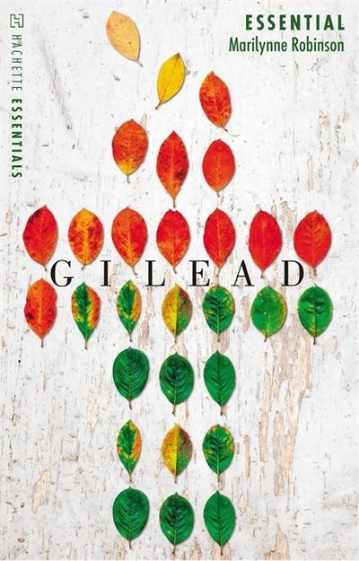 Cover for Marilynne Robinson · Gilead: Hachette Essentials (Paperback Book) (2019)