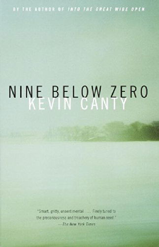 Nine Below Zero - Kevin Canty - Livros - Vintage - 9780375707995 - 5 de setembro de 2000