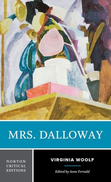 Cover for Virginia Woolf · Mrs. Dalloway: A Norton Critical Edition - Norton Critical Editions (Paperback Bog) [Critical edition] (2021)