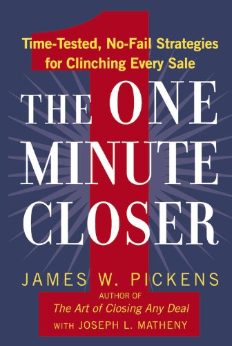 Cover for James W. Pickens · The One Minute Closer: Time-tested, No-Fail Strategies for Clinching Every Sale (Paperback Book) (2008)