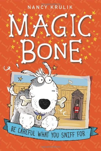 Cover for Nancy Krulik · Be Careful What You Sniff for #1 - Magic Bone (Taschenbuch) [Magic Bone edition] (2013)