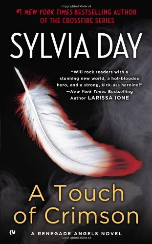 Cover for Sylvia Day · A Touch of Crimson: a Renegade Angels Novel (Taschenbuch) [Original edition] (2011)