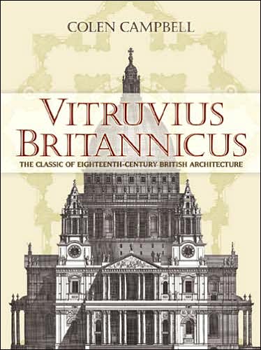 Cover for Colen Campbell · Vitruvius Britannicus: The Classic of Eighteenth-Century British Architecture - Dover Architecture (Paperback Book) (2007)