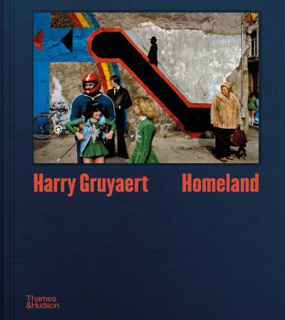 Harry Gruyaert: Homeland - Harry Gruyaert - Books - Thames & Hudson Ltd - 9780500028995 - October 18, 2024