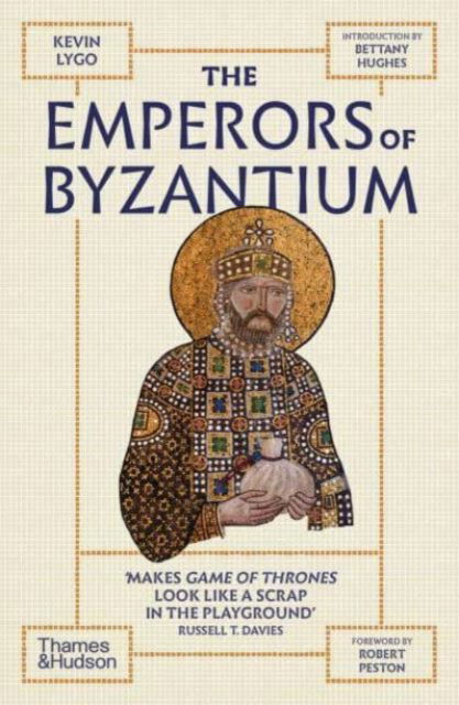 The Emperors of Byzantium - Kevin Lygo - Bücher - Thames & Hudson Ltd - 9780500297995 - 1. August 2024