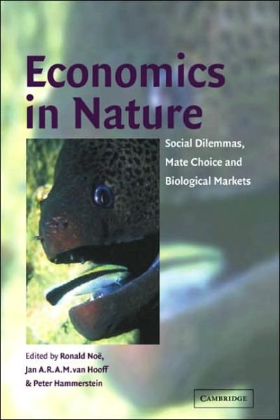Cover for J a R a M Van Hooff · Economics in Nature: Social Dilemmas, Mate Choice and Biological Markets (Paperback Book) (2006)