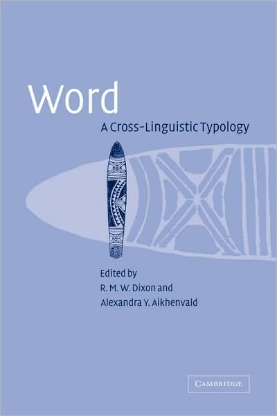 Cover for Robert M W Dixon · Word: A Cross-linguistic Typology (Hardcover Book) (2003)