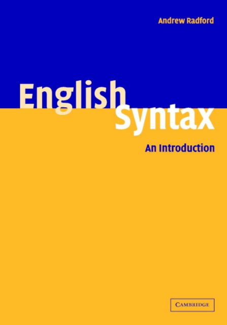 Cover for Radford, Andrew (University of Essex) · English Syntax: An Introduction (Hardcover Book) (2004)