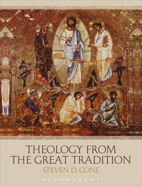 Cover for Cone, Dr Steven D. (Lincoln Christian University, USA) · Theology from the Great Tradition (Pocketbok) (2018)
