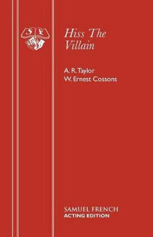 Cover for A.R. Taylor · Hiss the Villian! - Acting Edition S. (Paperback Book) (2016)
