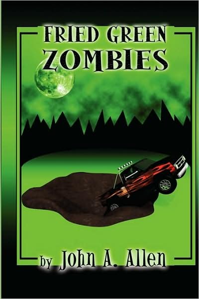 Cover for John Allen · Fried Green Zombies (Hardcover bog) (2009)