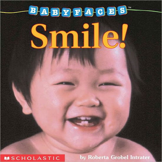 Cover for Roberta Grobel Intrater · Smile! (Baby Faces Board Book) - Babyfaces (Kartongbok) [Brdbk edition] (1997)