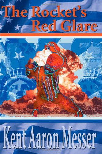 Cover for Kent Messer · The Rocket's Red Glare (Paperback Book) (2000)