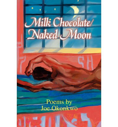 Cover for Joe Okonkwo · Milk Chocolate / Naked Moon (Paperback Book) (2002)