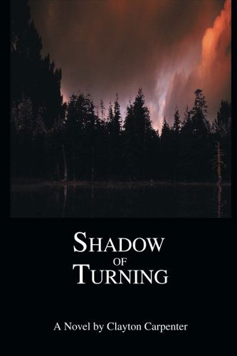 Cover for Clayton Carpenter · Shadow of Turning (Paperback Book) (2004)