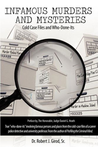 Cover for Robert J. Girod Sr. · Infamous Murders and Mysteries: Cold Case Files and Who-done-its (Paperback Book) (2008)
