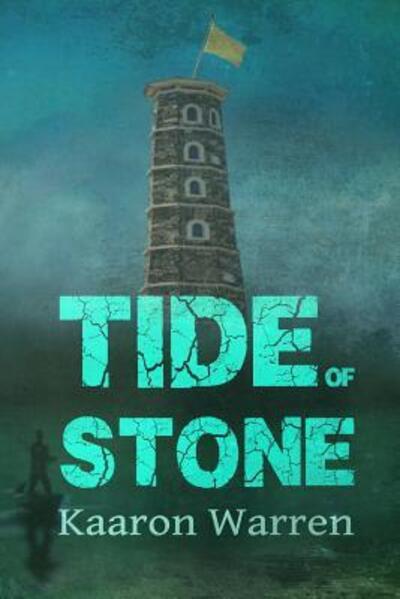 Cover for Kaaron Warren · Tide of Stone (Book) (2018)