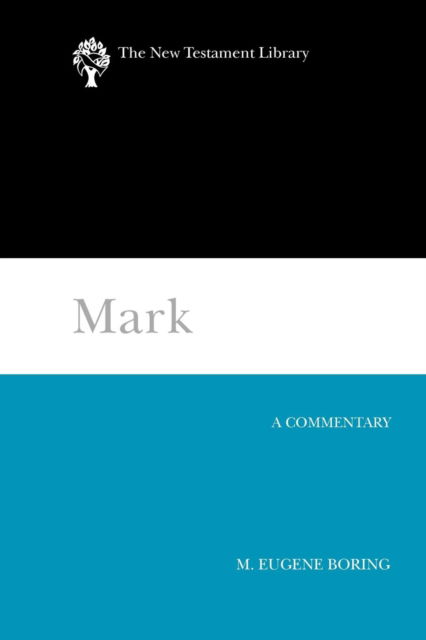 Cover for M. Eugene Boring · Mark: a Commentary (New Testament Library) (Paperback Book) [Reprint edition] (2012)