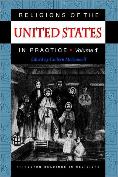 Cover for Colleen Mcdannell · Religions of the United States in Practice, Volume 1 - Princeton Readings in Religions (Taschenbuch) (2001)