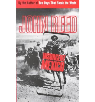Cover for John Reed · Insurgent Mexico (Taschenbuch) [New edition] (2021)