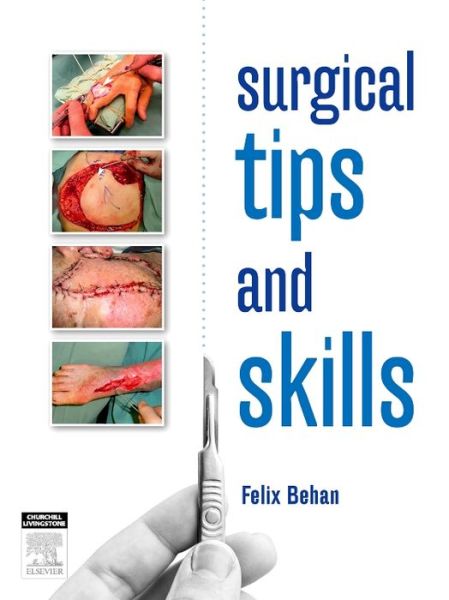 Cover for Behan · Surgical Tips and Skills (Buch) (2013)