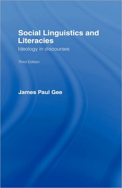 Cover for James Paul Gee · Social Linguistics and Literacies: Ideology in Discourses - Taylor &amp; Francis Series in Pharmaceutical Sciences (Hardcover Book) [2 Rev edition] (1996)