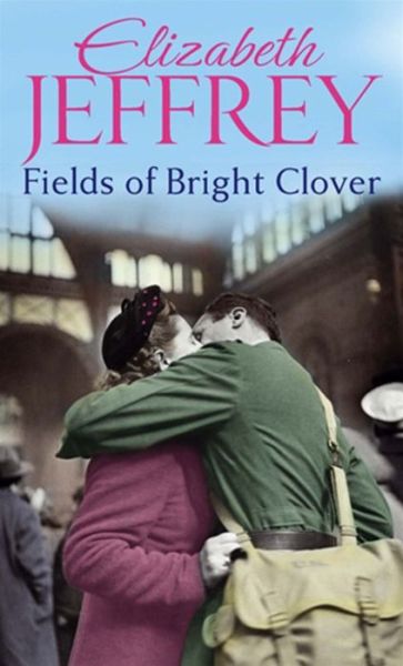 Cover for Elizabeth Jeffrey · Fields Of Bright Clover (Paperback Book) (2012)