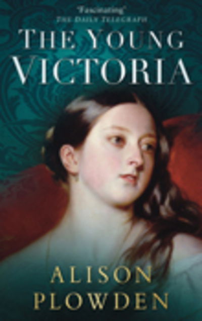 Cover for Alison Plowden · The Young Victoria (N/A) (2007)