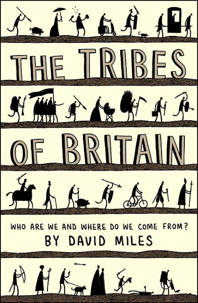 The Tribes of Britain - David Miles - Bøger - Orion Publishing Co - 9780753817995 - 3. august 2006