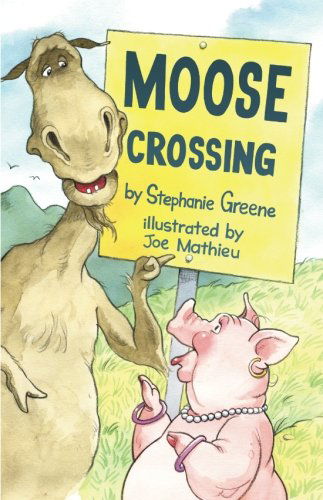 Cover for Stephanie Greene · Moose Crossing (Pocketbok) [Reprint edition] (2012)