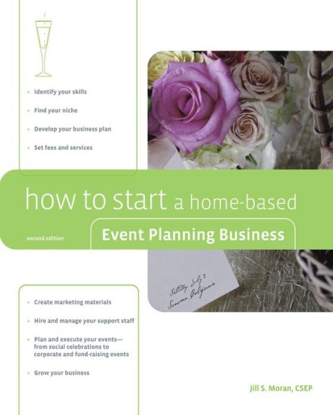 Cover for Jill S. Moran · How to Start a Home-Based Event Planning Business (Paperback Book) [2nd edition] (2007)