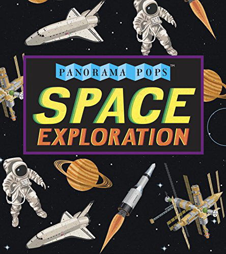 Cover for Candlewick Press · Space Exploration: Panorama Pops (Hardcover Book) (2015)