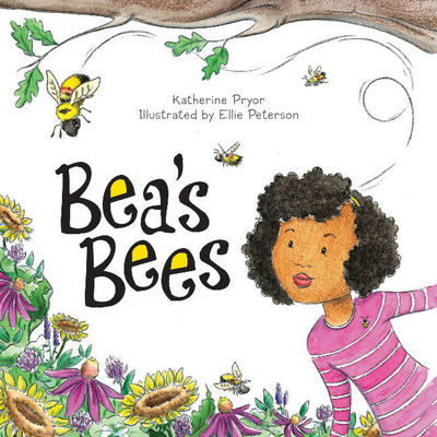 Cover for Katherine Pryor · Bea's Bees (Hardcover Book) (2019)