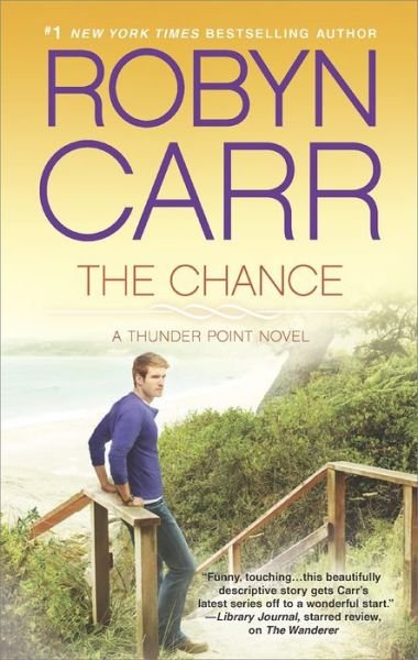 Cover for Robyn Carr · The Chance (Thunder Point) (Taschenbuch) (2014)