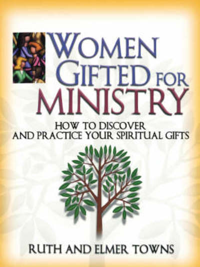 Cover for Ruth Towns · Women Gifted for Ministry (Paperback Book) (2001)