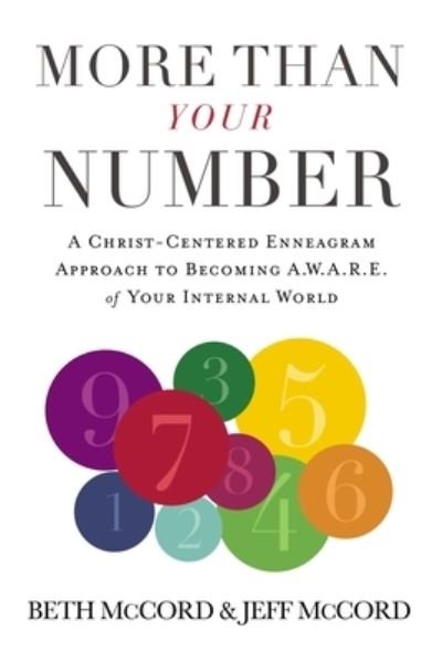 Cover for Beth McCord · More Than Your Number: A Christ-Centered Enneagram Approach to Becoming AWARE of Your Internal World (Gebundenes Buch) (2022)